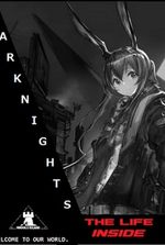 Arknights: The Life Inside