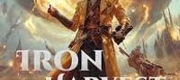 Iron Harvest: When Farming Becomes Conquest